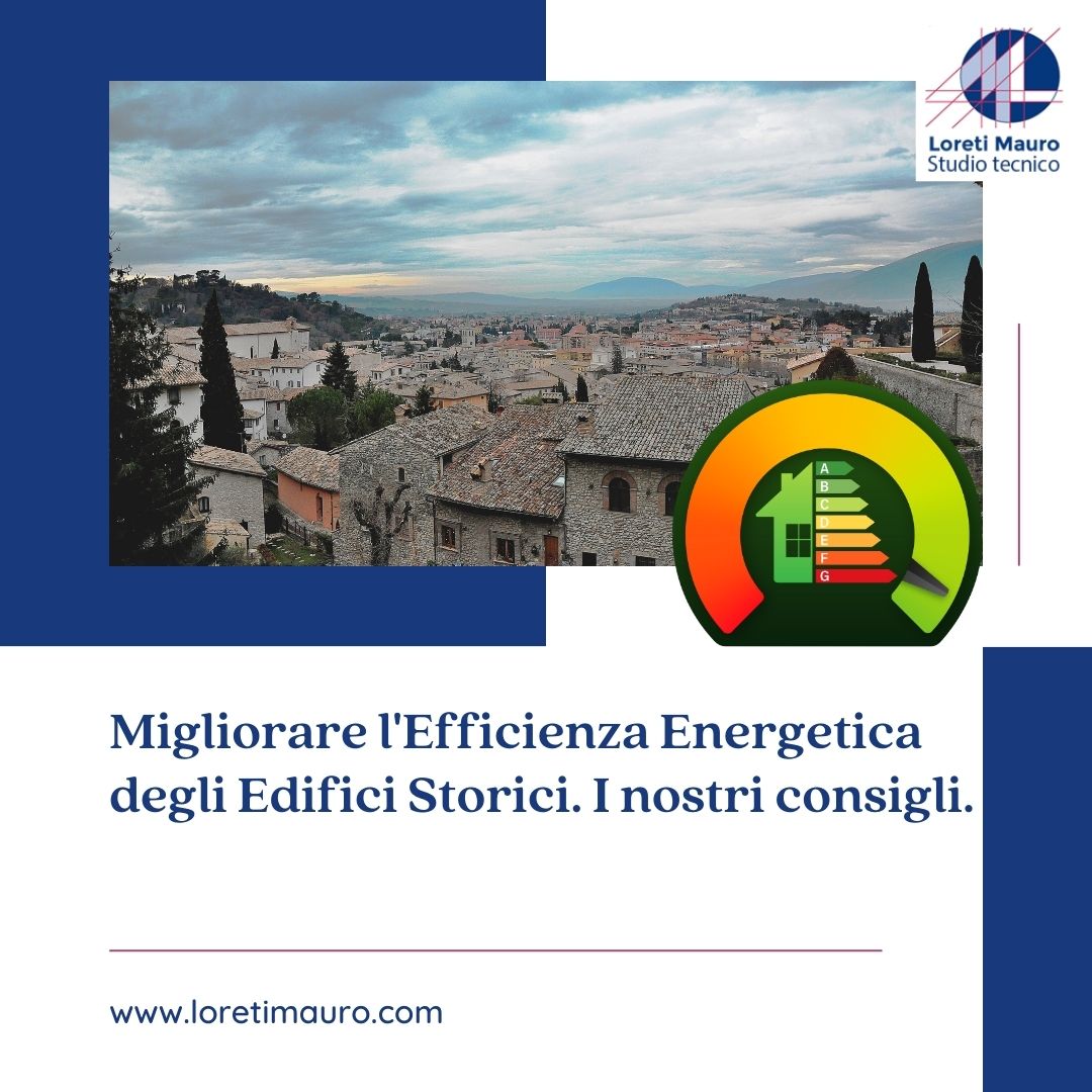 Migliorare l'Efficienza Energetica degli Edifici Storici: i nostri consigli